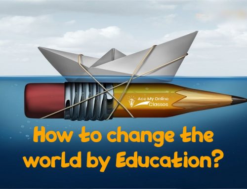 How to change the world by Education?